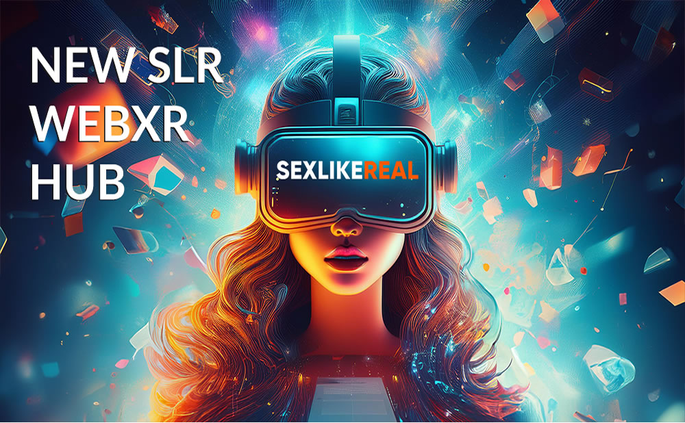 El nuevo WebXR Hub para SexLikeReal
