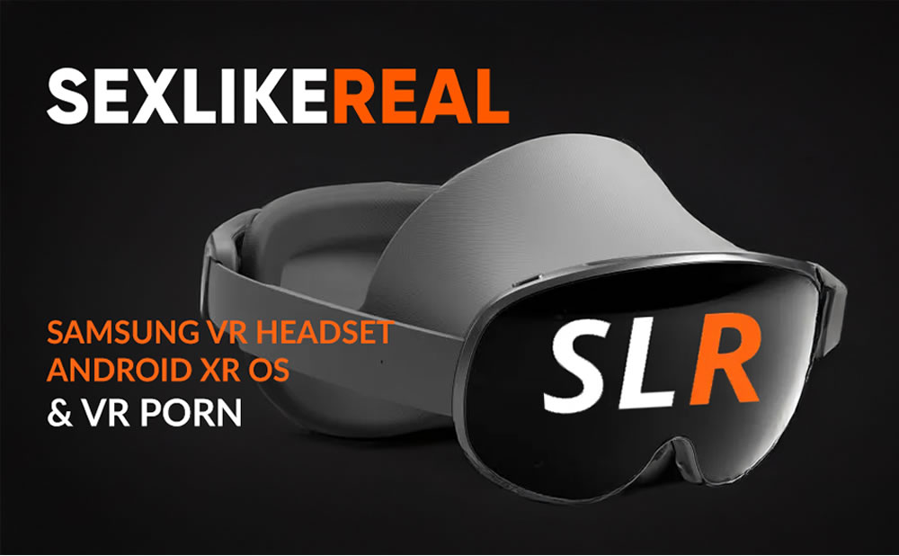 Samsung VR Headset y Android XR: noticias emocionantes para el porno en realidad virtual
