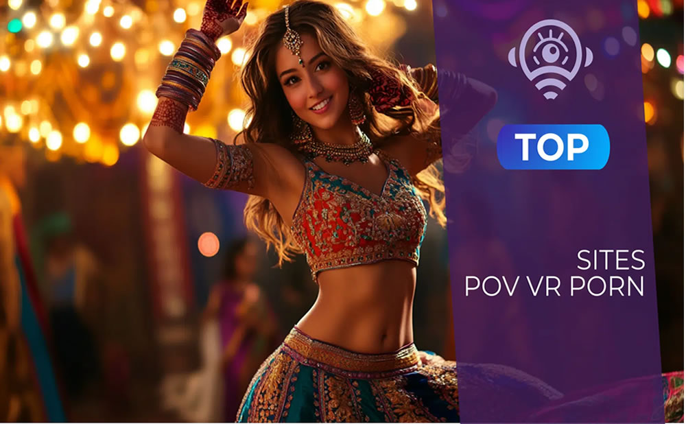 Los mejores sitios de pornografía POV VR: ¿cuál elegir? – Marzo de 2025