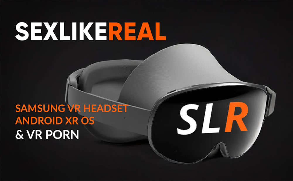 Samsung y android xr revolucionan el porno en vr inmersion total con project moohan y sexlikereal
